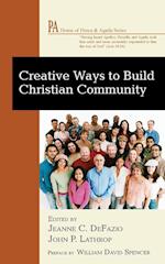 Creative Ways to Build Christian Community