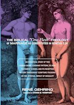 The Biblical One Flesh Theology of Marriage as Constituted in Genesis 2