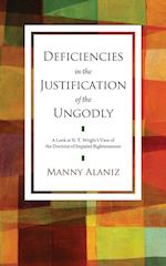 Deficiencies in the Justification of the Ungodly