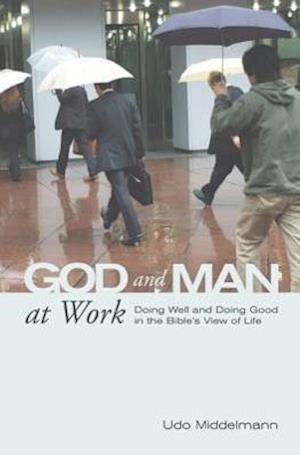 God and Man at Work