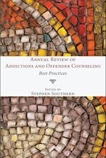 Annual Review of Addictions and Offender Counseling