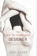 The Not-So-Intelligent Designer