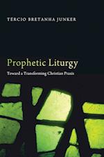 PROPHETIC LITURGY