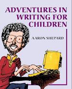 Adventures in Writing for Children