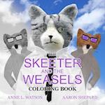 The Skeeter and the Weasels Coloring Book