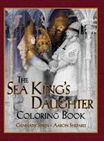 The Sea King's Daughter Coloring Book: A Grayscale Adult Coloring Book and Children's Storybook Featuring a Lovely Russian Legend 