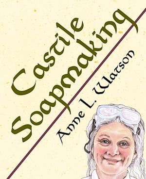 Castile Soapmaking