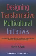 Designing Transformative Multicultural Initiatives
