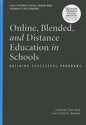 Online, Blended, and Distance Education in Schools