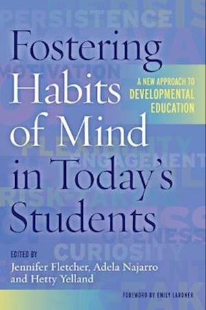 Fostering Habits of Mind in Today's Students