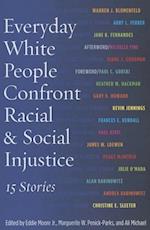 Everyday White People Confront Racial & Social Injustice