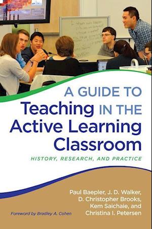 A Guide to Teaching in the Active Learning Classroom