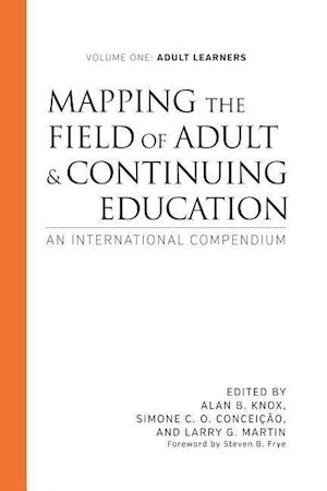 Mapping the Field of Adult and Continuing Education, Volume 1: Adult Learners