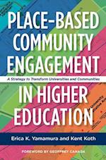Place-Based Community Engagement in Higher Education