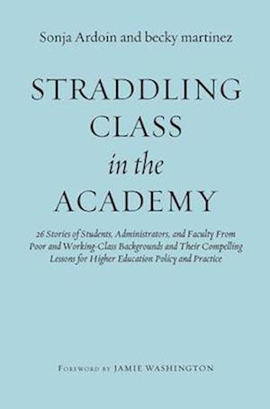 Straddling Class in the Academy