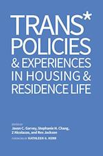 Trans* Policies and Experience in Housing and Residence Life