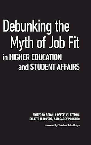 Debunking the Myth of Job Fit in Higher Education and Student Affairs