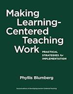 Making Learning-Centered Teaching Work