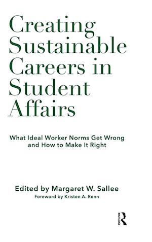 Creating Sustainable Careers in Student Affairs