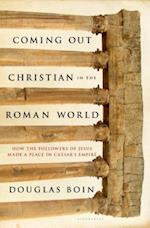 Coming Out Christian in the Roman World