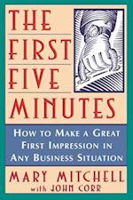 The First Five Minutes