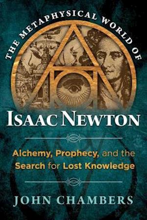 The Metaphysical World of Isaac Newton