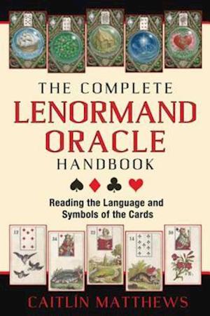 Complete Lenormand Oracle Handbook