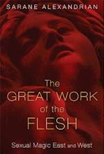 The Great Work of the Flesh