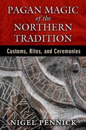 Pagan Magic of the Northern Tradition