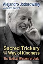 Sacred Trickery and the Way of Kindness