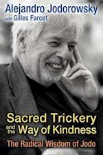 Sacred Trickery and the Way of Kindness