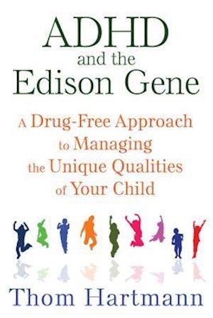 ADHD and the Edison Gene