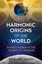 Harmonic Origins of the World