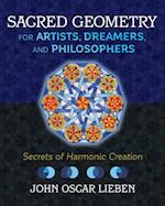 Sacred Geometry for Artists, Dreamers, and Philosophers