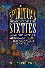 Spiritual Meaning of the Sixties