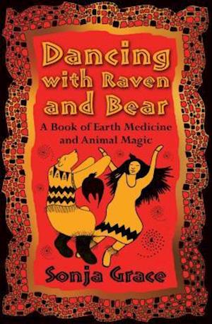 Dancing with Raven and Bear