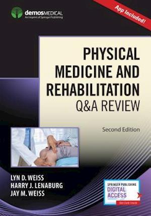 Physical Medicine and Rehabilitation Q&A Review