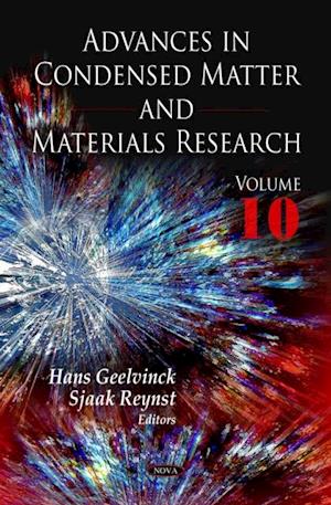 Advances in Condensed Matter and Materials Research. Volume 10