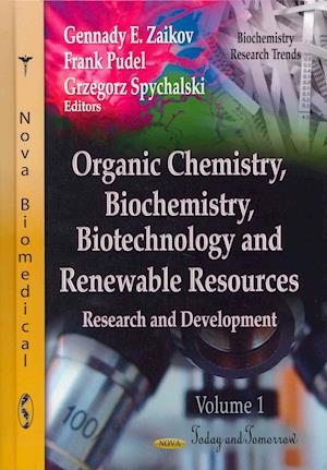 Organic Chemistry, Biochemistry, Biotechnology & Renewable Resources