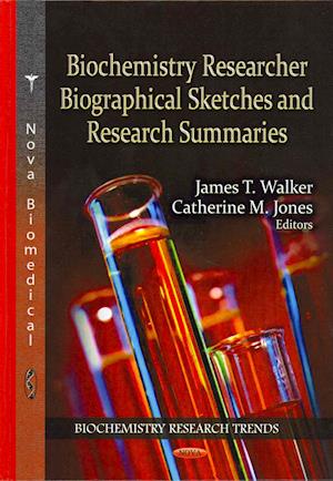 Biochemistry Researcher Biographical Sketches & Research Summaries