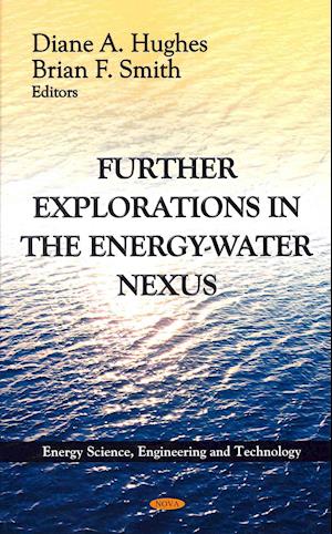 Further Explorations in the Energy-Water Nexus