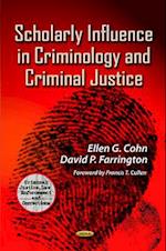 Scholarly Influence in Criminology & Criminal Justice