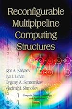 Reconfigurable Multipipeline Computing Structures