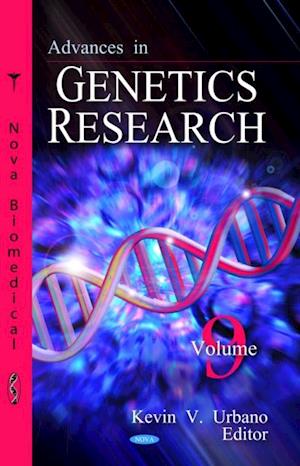 Advances in Genetics Research. Volume 9