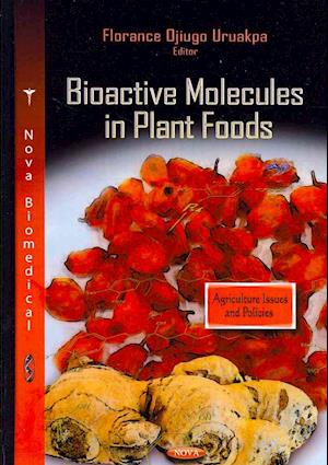 Bioactive Molecules in Plant Foods