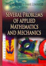 Several Problems of Applied Mathematics & Mechanics