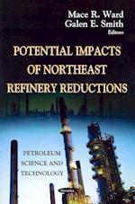 Potential Impacts of Northeast Refinery Reduction
