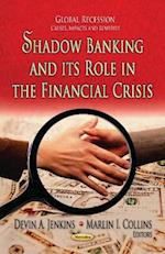 Shadow Banking & its Role in the Financial Crisis
