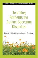 Teaching Students with Autism Spectrum Disorders