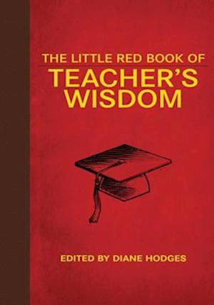 Little Red Book of Teacher's Wisdom